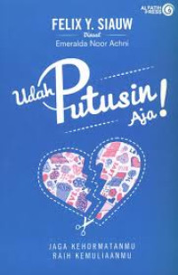 Image of Udah Putusin Aja!